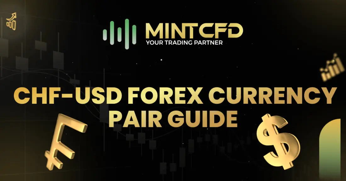 Guide to Understanding CHF-USD Forex Currency Pair