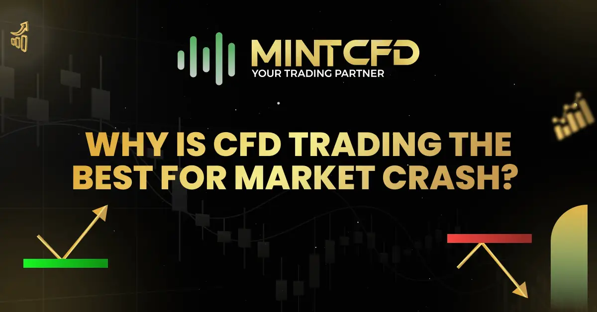 Why is CFD Trading the Best Choice During Market Crash?